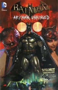 Batman: Arkham Unhinged  #1