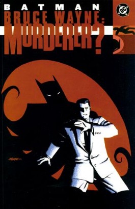 Batman: Bruce Wayne - Murderer?