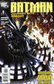 Batman: Journey Into Knight 2005 - 2006 #6