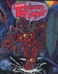 Alan Moore's Twisted Times 