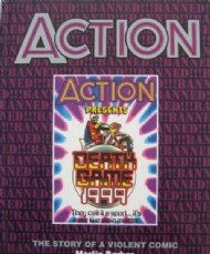 Action - The Story of a Violent Comic 1990 #1990