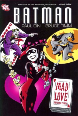 Batman: Mad Love and Other Stories