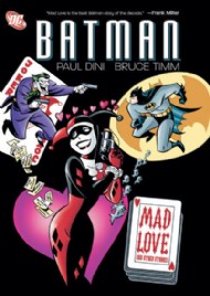 Batman: Mad Love and Other Stories 2009