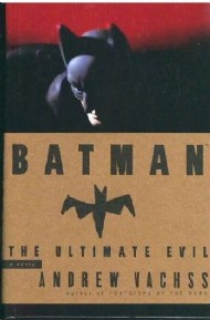 Batman: the Ultimate Evil 1995 - 1996