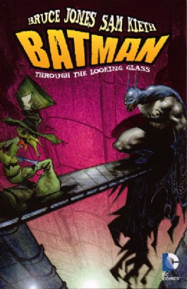 Batman: Through the Looking Glass