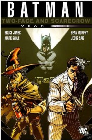 Batman: Two-Face and Scarecrow Year One 2009