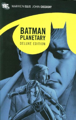 Batman/Planetary Deluxe Edition