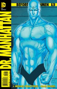 Before Watchmen: Dr. Manhattan 2012 - 2014 #1