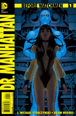 Before Watchmen: Dr. Manhattan #1