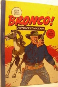 Bronco! Picture & Story Album 1950s #1950