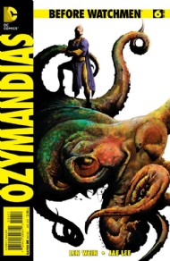 Before Watchmen: Ozymandias 2012 - 2013 #6