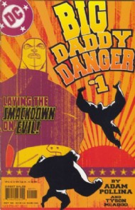 Big Daddy Danger 2002 - 2003 #1