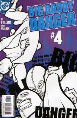 Big Daddy Danger #4