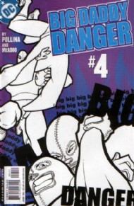 Big Daddy Danger 2002 - 2003 #4