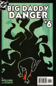 Big Daddy Danger 2002 - 2003 #6