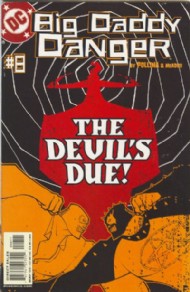 Big Daddy Danger 2002 - 2003 #8