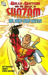 Billy Batson and the Magic of Shazam!: Mr. Mind Over Matter 2011