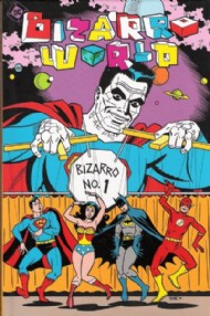 Bizarro World 2005