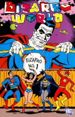 Bizarro World