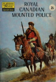 Classics Illustrated: Royal Canadian Mounted Police  #1960