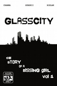Glasscity, the story of a missing girl  Vol.1