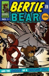 Bertie Bear and the Dagger of a Thousand Souls 2013 #1