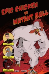 Epic Chicken VS Mutant Bull 2017 Vol.1