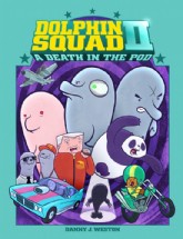 Dolphin Squad II: A Death in the Pod 2018