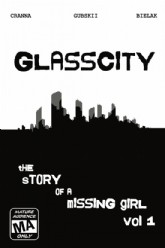 Glasscity, the story of a missing girl  Vol.1
